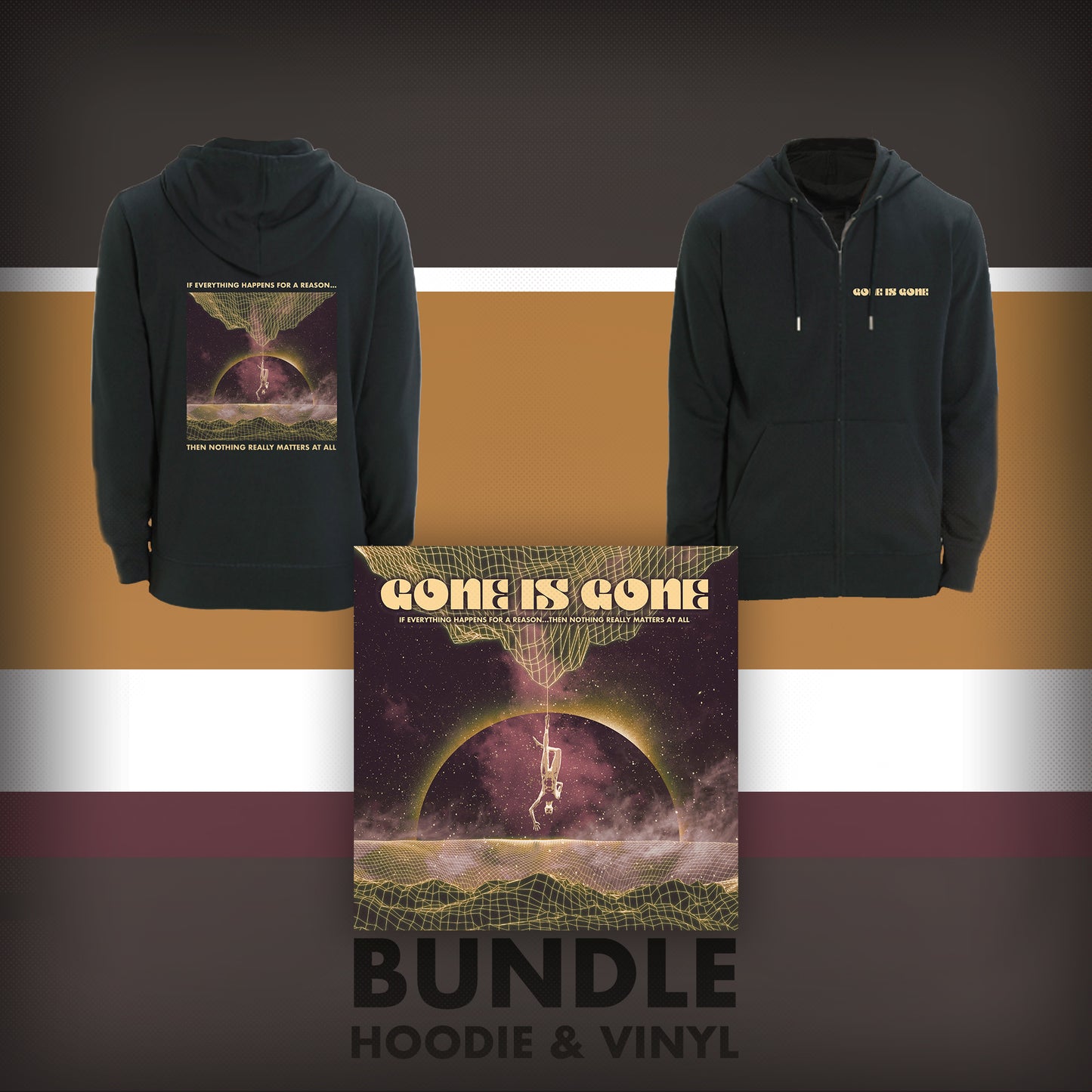 Gone Is Gone - If Everything Happens For A Reason...Then Nothing Really Matters At All Bundle